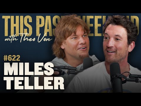 Miles Teller | This Past Weekend w/ Theo Von #622 video thumbnail