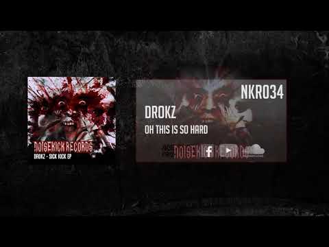 NKR034: 01. Drokz - Oh This Is So Hard