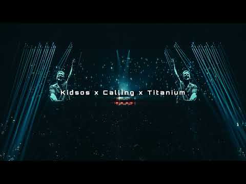 Kidsos x Calling x Titanium - Ingrosso x Alesso x David Guetta (Bela Mashup)