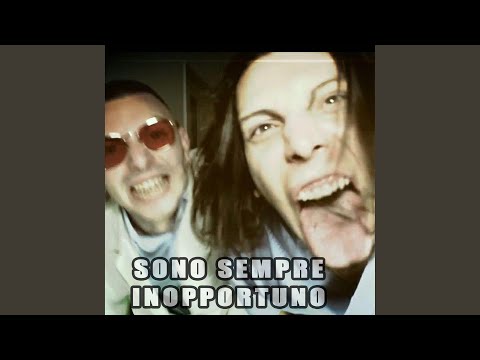 Sono sempre inopportuno