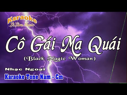 Karaoke - CÔ GÁI MA QUÁI (Black Magic woman) I Tone Nam | Lê Lâm Music