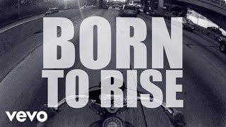 Video thumbnail of "Redlight King - Born to Rise (Official Lyric Video)"