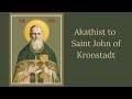 Akathist to Saint John of Kronstadt