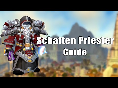 Schatten Priester Guide für Anfänger auf deutsch - Shadow Priest