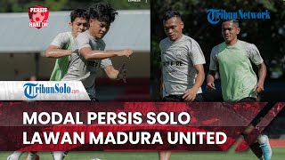 Persis Hari Ini: Persis Solo Bawa Modal Kurang Maksimal Jelang Laga Melawan Madura United