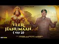 Veer Hanuman BAANDRU 2 Pawan Thakur Pankaj Bhardwaj