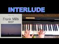 INTERLUDE, Frank Mills（インターリュード/フランク・ミルズ）フランクミルズベストより〜ムジカ・アレグロ〜