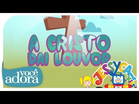 A Cristo Dai Louvor - Jessyca Kids (Video Oficial) [DVD Retrô]