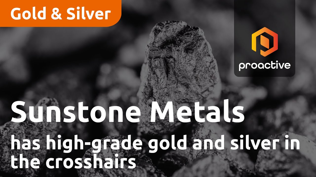 Sunstone Metals has high-grade gold and silver in the crosshairs at Limon