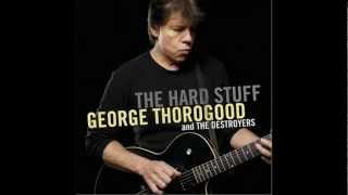 George Thorogood and The Destroyers - Drifter&#39;s Escape