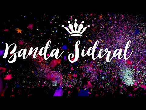 Teaser Banda Sideral