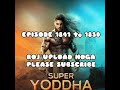 Supar Yoddha Episode 1841 To 1850 Suparyoddhaepisode1841 Fmsotry