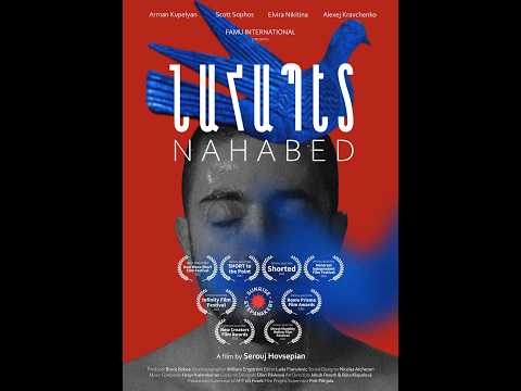 NAHABED - Serouj Hovsepian - Trailer