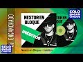 Nestor en Bloque - Edicion especial Ineditos │ Cd Completo Nestor en Bloque - Edicion especial Ineditos │ Cd Completo