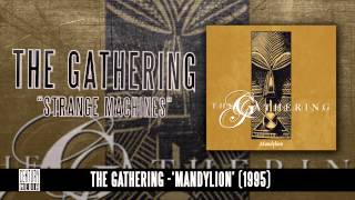 THE GATHERING - Strange Machines (Album Track)