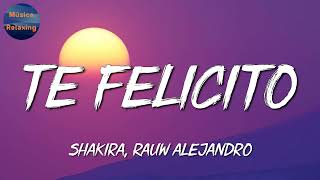 🎵 Reggaeton || Shakira &amp; Rauw Alejandro - Te Felicito || Bad BunnyRauw Alejandro, CRIS MJ (Mix)