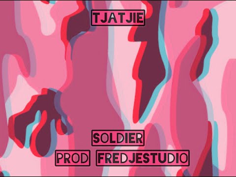 Tjatjie - Soldier (prod fredjestudio)