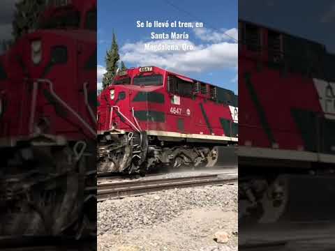 Se lo llevó el tren, en Santa María Magdalena, Qro!