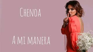 Chenoa- A mi manera (Letra)