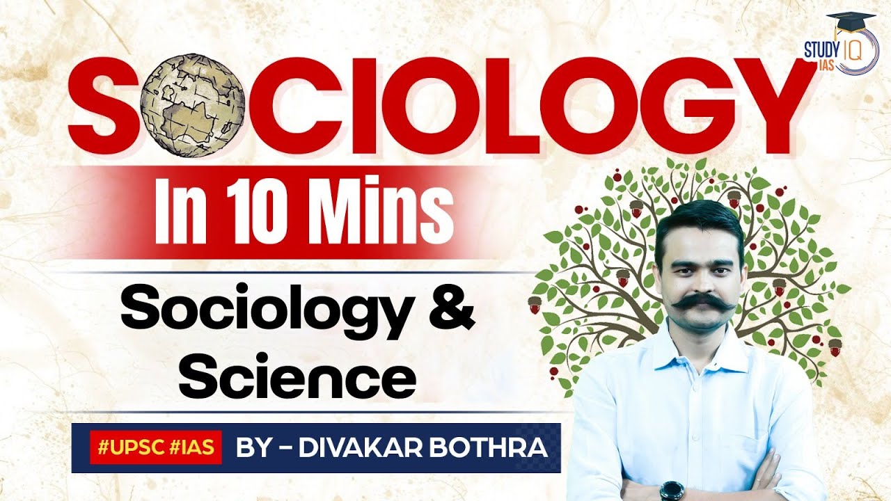 Sociology in 10 minutes | New Series | Ep5 Sociology & Science | StudyIQ IAS | UPSC