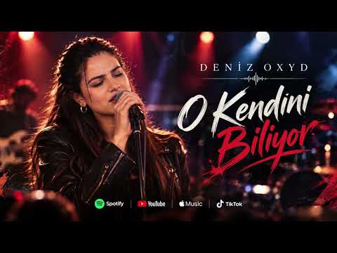 Deniz Oxyd – O Kendini Biliyor | Official Video