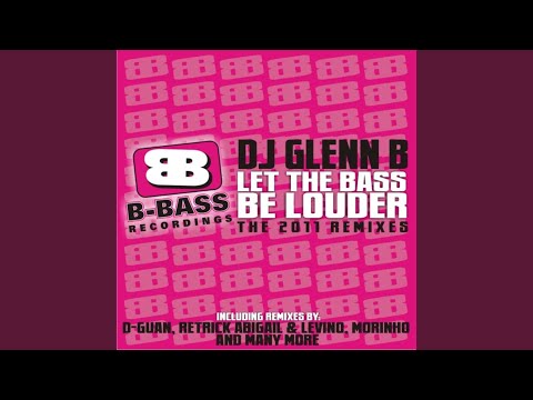 Let the Bass be Louder 2011 (D-Guan Remix)