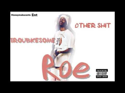 FZ Roe -other shit