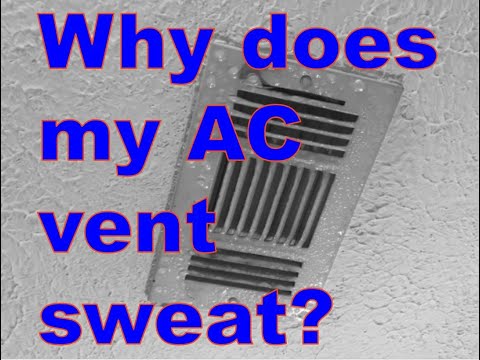 Why Is My Ac Vent Sweating?