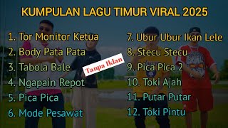 Download lagu LAGU TIMUR VIRAL 2025 | HITS TIKTOK & TIKTOK - TOR MONITOR KETUA, TABOLA BALE mp3