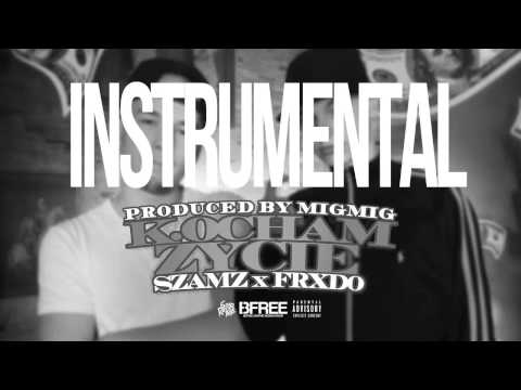 *INSTRUMENTAL* SZAMZ ✖ FRXDO - KOCHAM ŻYCIE [PROD. BY MIGMIG]
