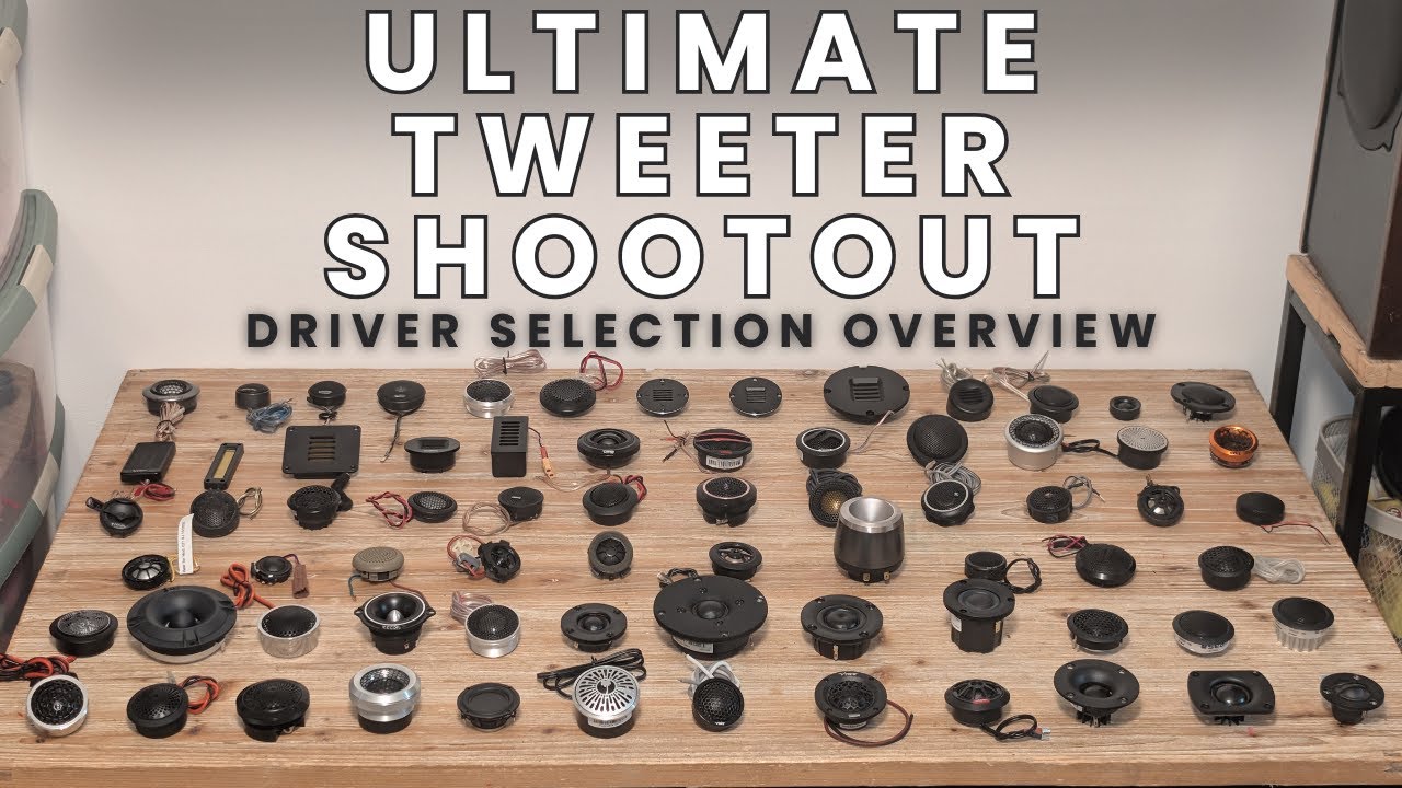 Ultimate Tweeter Shootout - driver selection overview