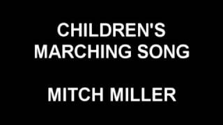 Children&#39;s Marching Song - Mitch Miller