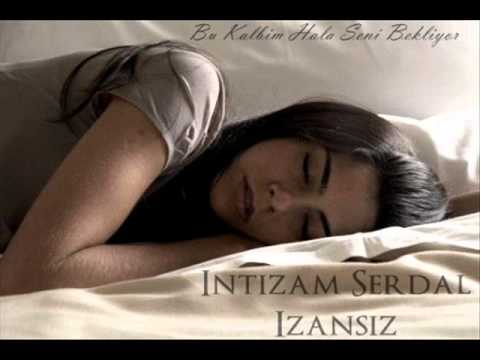 Izansiz & Intizam & Serdal - Bu Kalbim Hala Seni Beliyor 2010