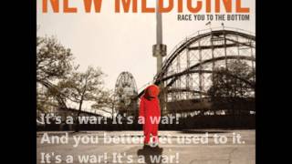 It&#39;s A War- New Medicine (Lyrics On Screen)