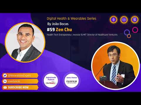 Talking Digital Health Funding, Impact and Wearables with Zen Chu | João Bocas | Digital Salutem