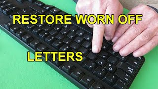How can we restore keyboard letters worn off by use? - Faded keys -