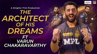 The Architect Of His Dreams | Varun Chakaravarthy | KKR Films | Season 1 Episode 5 | Part 1