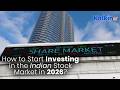 How to Start Investing in the Indian Stock Market in 2026?