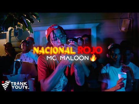 MC Maloon - Nacional Rojo  (Video Oficial)