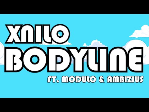 XNilo - "Bodyline" feat. Modulo & Ambizius (Official Lyric Video)