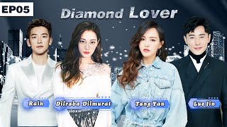 Diamond Lover EP05 |  Dilraba / Tang Yan / Rain/ LuoJin【Dubbed】