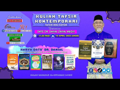(7:1) [10 April 2022] Kuliah Tafsir Kontemporari Dato' Dr. Danial Zainal Abidin