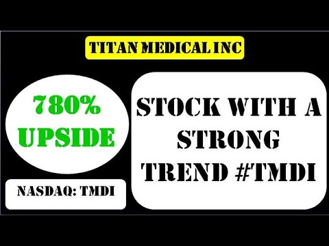 Titan Medical Inc Stock with a strong trend #tmdi - tmdi stock