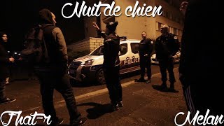 Melan & Fhat-r - Nuit de chien - Prod: ApointZ