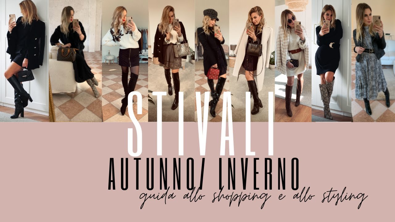 Watch Now STIVALI AUTUNNO/INVERNO: SHOPPING & STYLING STIVALI AUTUNNO/INVERNO: SHOPPING & STYLING