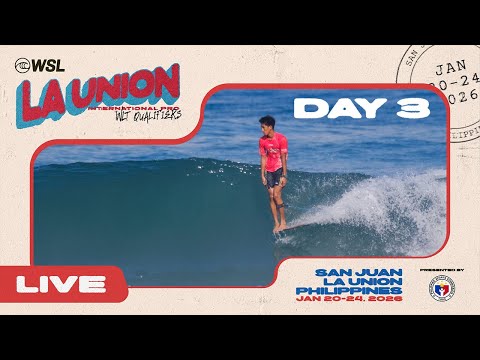 La Union International Pro WLT Qualifier 2026 - Day 3