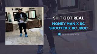 MONEY MAN "Shit Got Real" (OFFICIAL AUDIO)