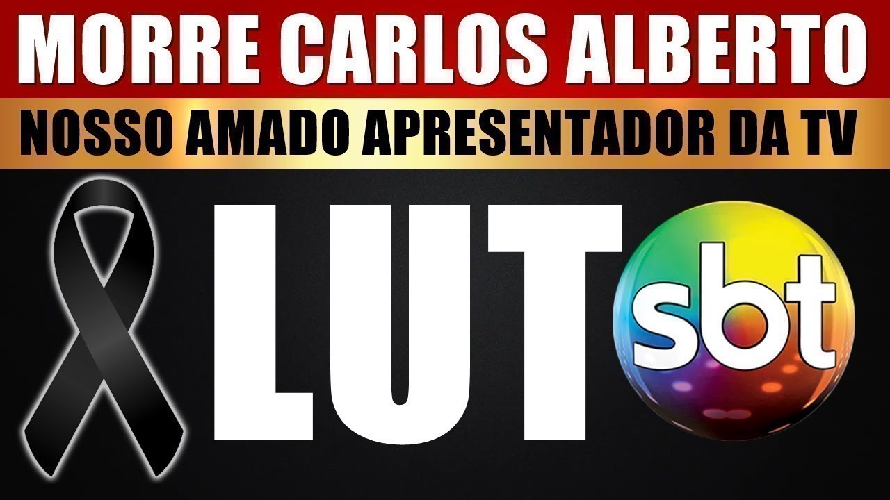 M0RRE O APRESENTADOR CARLOS ALBERTO, APÓS PASSAR MAL EM CASA. ESPOSA E EMISSORA CONFIRMAM