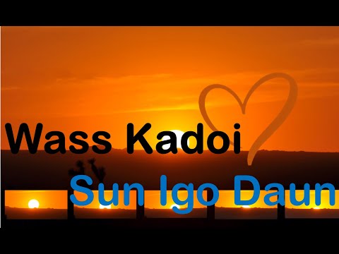 Wass Kadoi - Sun Igo Daun