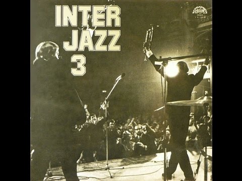Various ‎- Interjazz 3 (FULL ALBUM, jazz-funk / big band, Czechoslovakia, 1976)